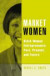 Market Women -- Bok 9780275983796