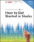 How to Get Started in Stocks -- Bok 9780471719571