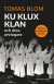 Ku Klux klan och dess arvtagare -- Bok 9789180500142