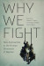 Why We Fight -- Bok 9780228004479