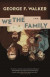We the Family -- Bok 9780889229839