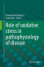 Role of Oxidative Stress in Pathophysiology of Diseases -- Bok 9789811515675