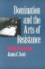 Domination and the Arts of Resistance -- Bok 9780300056693