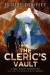 The Cleric's Vault -- Bok 9780988707238