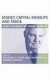 Money, Capital Mobility, and Trade -- Bok 9780262532600