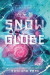 Snowglobe -- Bok 9780593809273