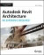 Autodesk Revit Architecture 2015: No Experience Required -- Bok 9781118862155