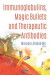 Immunoglobulins, Magic Bullets and Therapeutic Antibodies -- Bok 9781536169041