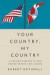 Your Country, My Country -- Bok 9780195448801