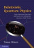 Relativistic Quantum Physics -- Bok 9781139930840