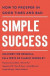 Simple Success -- Bok 9781250887818