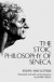The Stoic Philosophy of Seneca: Essays and Letters -- Bok 9780393004595