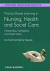 Practice Based Learning in Nursing, Health and Social Care: Mentorship, Facilitation and Supervision -- Bok 9780470656068