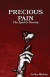 Precious Pain -- Bok 9780692132999
