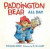 Paddington Bear All Day Board Book -- Bok 9780062317216