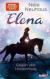 Elena - Ein Leben für Pferde 1: Gegen alle Hindernisse -- Bok 9783522505710