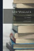 Lew Wallace; an Autobiography.; Volume II -- Bok 9781016155137