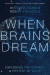 When Brains Dream -- Bok 9781324020295