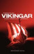 Vikingar : saga, sägen och sanning -- Bok 9789175930060