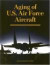 Aging of U.S. Air Force Aircraft -- Bok 9780309059350