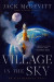 Village In The Sky -- Bok 9781668004296