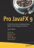 Pro JavaFX 9 -- Bok 9781484230411