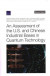 An Assessment of the U.S. and Chinese Industrial Bases in Quantum Technology -- Bok 9781977408266