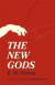 New Gods -- Bok 9780226037103