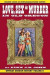 Love, Sex and Murder in Old Oregon: Offbeat Oregon History Vol. 2 -- Bok 9781635911220