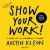 Show Your Work! -- Bok 9783442392995