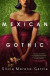 Mexican Gothic -- Bok 9781529402681