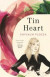 Tin Heart -- Bok 9781250312785