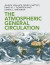 The Atmospheric General Circulation -- Bok 9781108474245