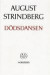 August Strindbergs Samlade Verk : Nationslupplaga. 44 : Dödsdansen : Drama -- Bok 9789118719721