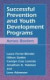 Successful Prevention and Youth Development Programs -- Bok 9780306481765