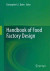Handbook of Food Factory Design -- Bok 9781461474500