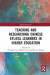 Teaching and Researching Chinese EFL/ESL Learners in Higher Education -- Bok 9781000395259