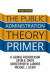 Public Administration Theory Primer -- Bok 9780429973994