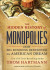 The Hidden History of Monopolies -- Bok 9781523087730