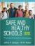 Safe and Healthy Schools, Second Edition -- Bok 9781462547838