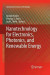 Nanotechnology for Electronics, Photonics, and Renewable Energy -- Bok 9781493939763