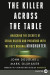 The Killer Across the Table: Unlocking the Secrets of Serial Killers and Predators with the Fbi's Original Mindhunter -- Bok 9780062911520