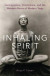 Inhaling Spirit -- Bok 9780190082758