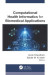 Computational Health Informatics for Biomedical Applications -- Bok 9781000771138