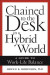 Chained to the Desk in a Hybrid World -- Bok 9781479818846