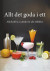 Allt det goda i ett : alkoholfria cocktails för alla tillfällen -- Bok 9789189722125
