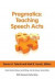 Pragmatics: Teaching Speech Acts -- Bok 9781931185677