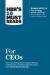HBR's 10 Must Reads for CEOs (with bonus article &quote;Your Strategy Needs a Strategy&quote; by Martin Reeves, Claire Love, and Philipp Tillmanns) -- Bok 9781633697164