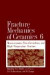 Fracture Mechanics of Ceramics -- Bok 9780306410222