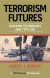 Terrorism  Futures -- Bok 9781664137806
